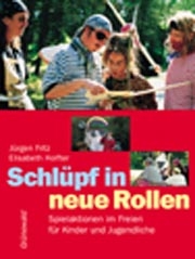 Schlüpf in neue Rollen - Jürgen Fritz, Elisabeth Holfter