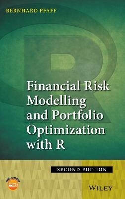 Financial Risk Modelling and Portfolio Optimization with R - Bernhard Pfaff