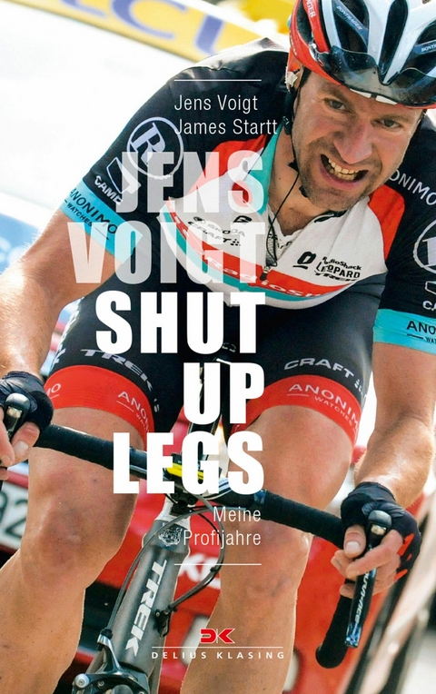 Jens Voigt: Shut Up Legs - Jens Voigt