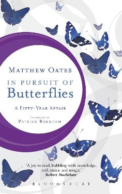 In Pursuit of Butterflies - Matthew Oates