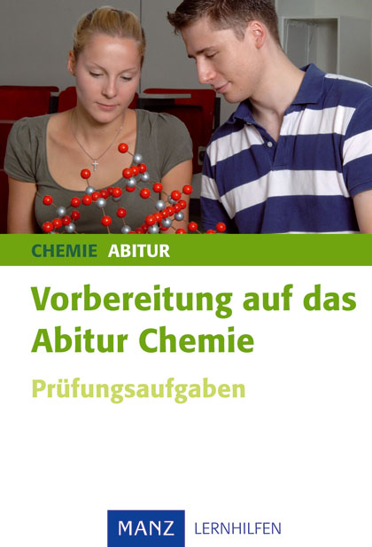 Vorbereitung auf das Abitur Chemie - Günther Ziegelmaier