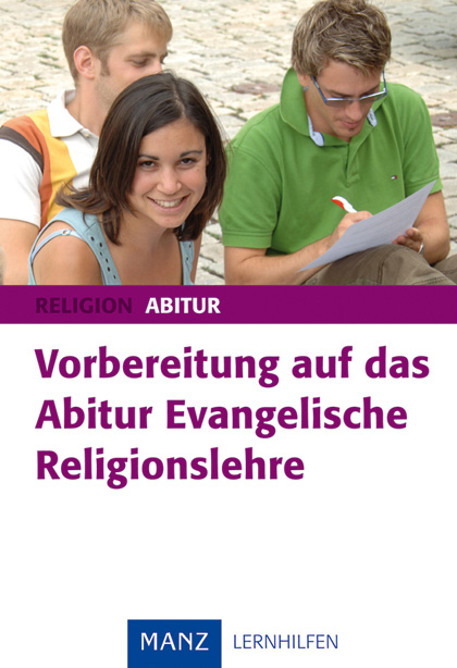 Vorbereitung auf das Abitur Evangelische Religionslehre - Max W Richardt