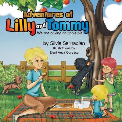 Adventures of Lilly and Tommy - Silvia Sarhadian