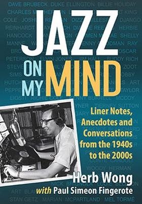 Jazz on My Mind - Herb Wong, Paul Simeon Fingerote