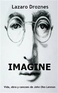 Imagine/imagina - Lázaro Droznes