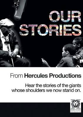 Our Stories -  Hercules Productions
