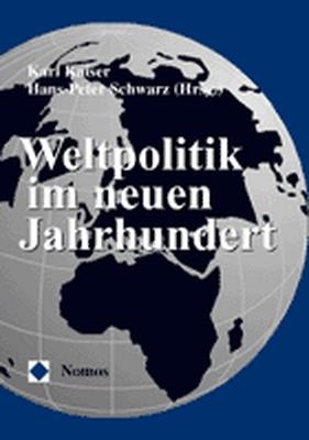 Weltpolitik im neuen Jahrhundert - 