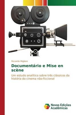 Documentário e Mise en scène -  Migliore Riccardo