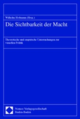 Die Sichtbarkeit der Macht - 