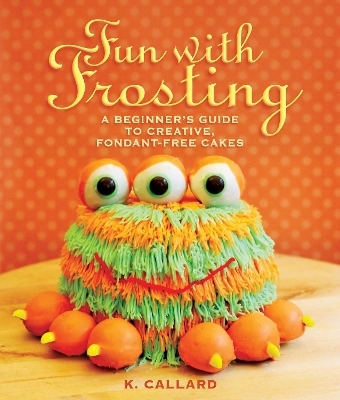 Fun with Frosting - Kaye Callard