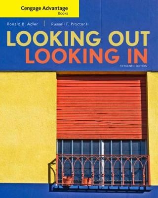 Cengage Advantage Books: Looking Out, Looking In - Russell Proctor II, Ronald Adler