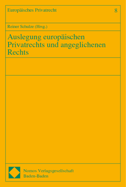 Auslegung europäischen Privatrechts und angeglichenen Rechts