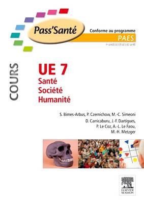 Ue 7 - Santé - Société - Humanité Cours - Stephanie Bimes-Arbus, Pierre Czernichow, Marie-Claude Simeoni, Daniele Carricaburu, Jean-Francois Dartigues