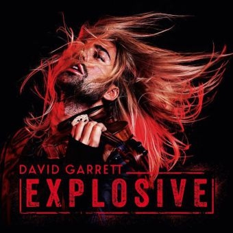Explosive, 1 Audio-CD - David Garrett
