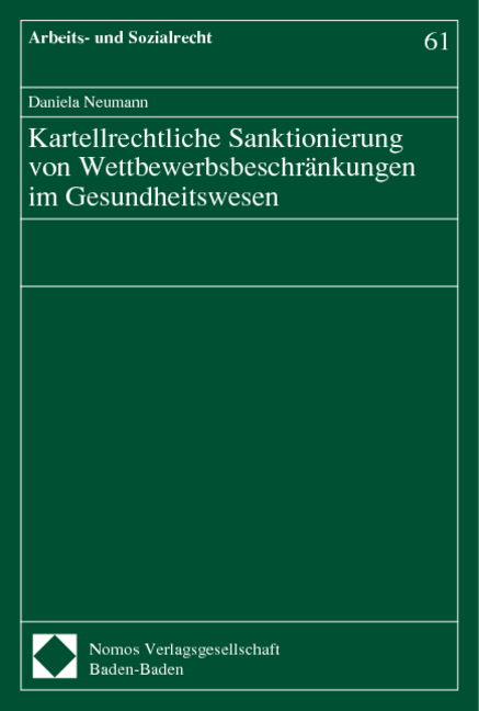 Kartellrechtliche Sanktionierung von Wettbewerbsbeschränkungen im Gesundheitswesen