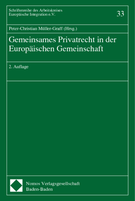 Gemeinsames Privatrecht in der Europäischen Gemeinschaft - 