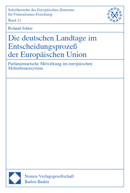 Die deutschen Landtage im Entscheidungsprozeß der Europäischen Union