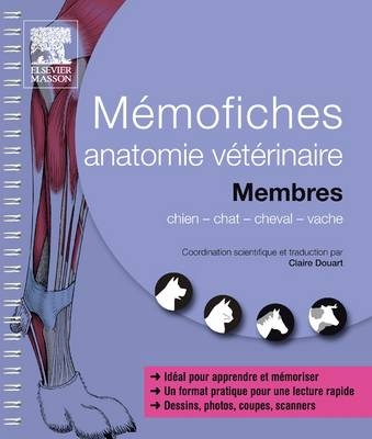 Memofiches Anatomie Veterinaire - Membres -  Saunders, Claire Douart