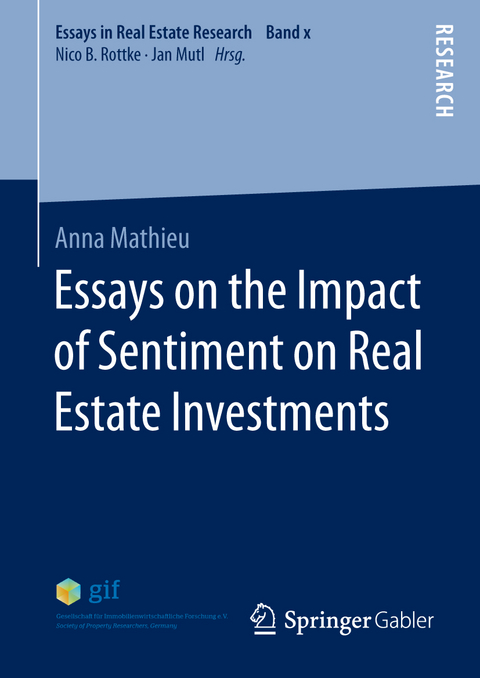 Essays on the Impact of Sentiment on Real Estate Investments - Anna Mathieu