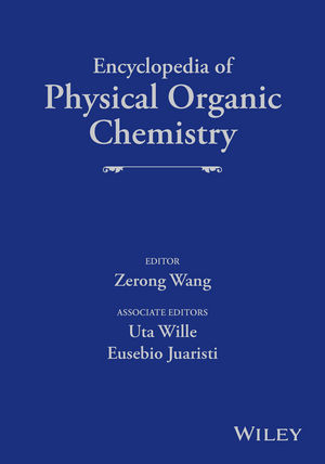 Encyclopedia of Physical Organic Chemistry, 6 Volume Set - 