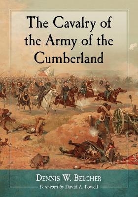 The Cavalry of the Army of the Potomac - Dennis W. Belcher