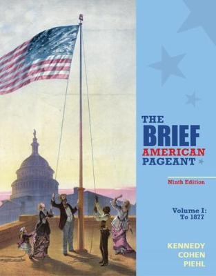 The Brief American Pageant - David Kennedy, Lizabeth Cohen, Mel Piehl