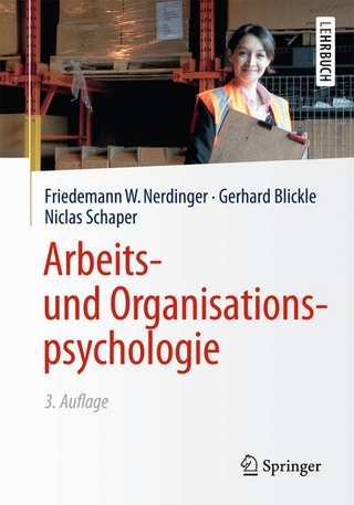 Arbeits- und Organisationspsychologie - Friedemann W. Nerdinger; Gerhard Blickle; Niclas Schaper