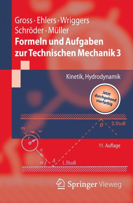 Formeln und Aufgaben zur Technischen Mechanik 3 - Dietmar Gross, Wolfgang Ehlers, Peter Wriggers, Jörg Schröder, Ralf Müller