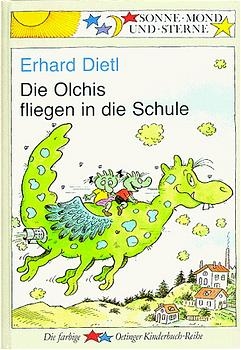 Die Olchis fliegen in die Schule - Erhard Dietl
