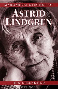 Astrid Lindgren - Margareta Strömstedt