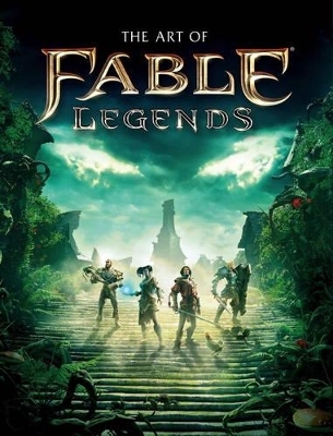 The Art of Fable Legends - Martin Robinson