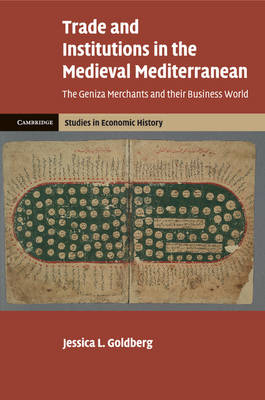 Trade and Institutions in the Medieval Mediterranean - Jessica L. Goldberg
