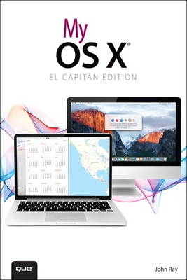 My OS X (El Capitan Edition) - John Ray