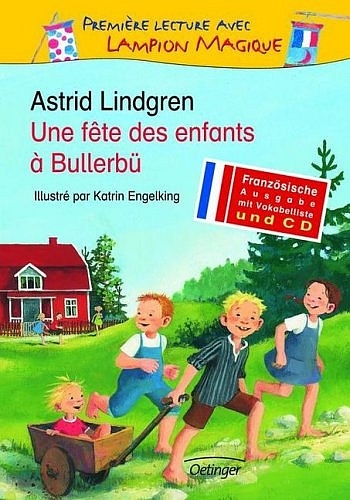 Une fête des enfants à Bullerbü - Astrid Lindgren