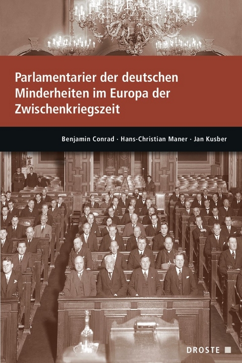 Parlamentarier der deutschen Minderheiten im Europa der Zwischenkriegszeit - 