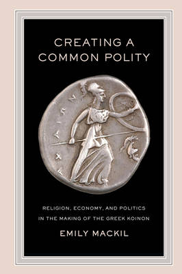 Creating a Common Polity - Emily Mackil