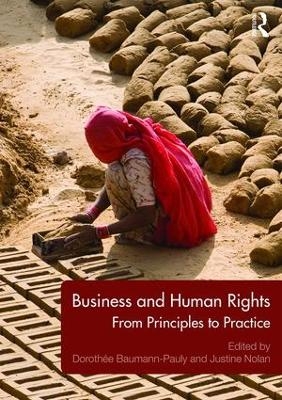 Business and Human Rights - Dorothée Baumann-Pauly, Justine Nolan