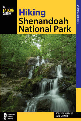 Hiking Shenandoah National Park - Robert C. Gildart, Jane Gildart