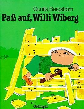 Pass auf, Willi Wiberg - Gunilla Bergström