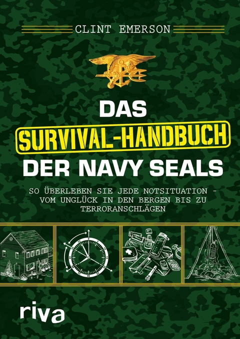 Das Survival-Handbuch der Navy SEALs - Clint Emerson