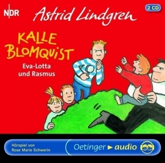 Kalle Blomquist, Eva-Lotta und Rasmus - Astrid Lindgren