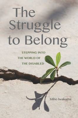 The Struggle to Belong - Miho Iwakuma