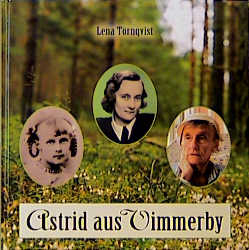 Astrid aus Vimmerby - Lena Törnqvist