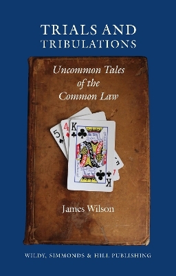 Trials and Tribulations - James Wilson