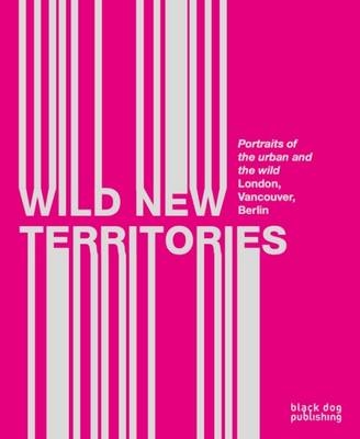 Wild New Territories - Ron Den Daas