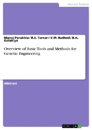 Overview of Basic Tools and Methods for Genetic Engineering - Manoj Parakhia, B. A. Golakiya, V. M. Rathod, R. S. Tomar