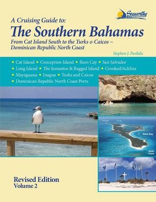 A Cruising Guide to the Southern Bahamas - Stephen J Pavlidis