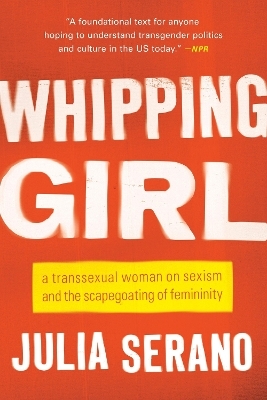 Whipping Girl - Julia Serano