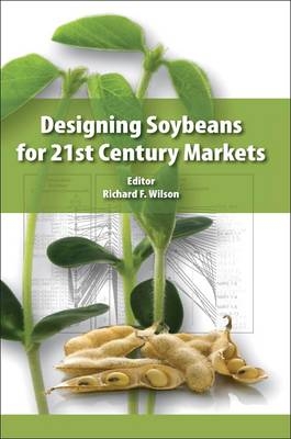 Designing Soybeans for 21st Century Markets - 