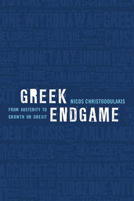 Greek Endgame - Nicos Christodoulakis